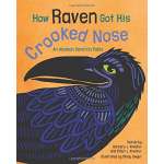 Folktales, Myths & Fairy Tales :How Raven Got His Crooked Nose PAPERBACK