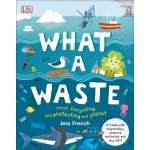 Environment & Nature Books for Kids :What a Waste: Trash, Recycling, and Protecting our Planet