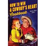 How to Win A Cowboy's Heart