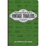 Camping & Hiking :The Illustrated Field Guide to Vintage Trailers