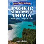 Pacific Northwest Trivia: Weird, Wacky & Wild