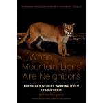 Conservation & Awareness :When Mountain Lions Are Neighbors: People and Wildlife Working It Out in California
