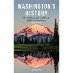 Washington's History, Revised Edition: The People, Land, and Events of the Far Northwest