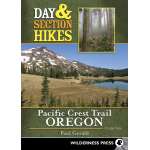 Oregon Travel & Recreation Guides :Day & Section Hikes Pacific Crest Trail: Oregon