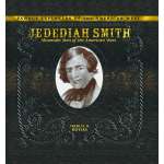 Jedediah Smith: Mountain Man of the American West