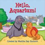 Board Books: Aquarium :Hello, Aquarium!