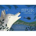Kids Books about Animals :Spur, a Wolf's Story