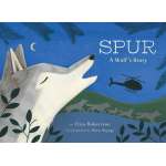 Spur, a Wolf's Story