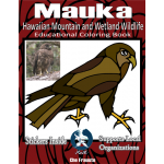 Kids Books about Animals :Mauka Hawaiian Mountain and Wetland Wildlife Educational Coloring Book