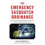 Pop Culture & Humor :The Emergency Sasquatch Ordinance: And Other Real Laws that Human Beings Actually Dreamed Up