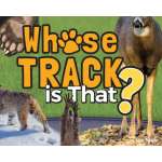 Kids Books about Animals :Whose Track Is That?