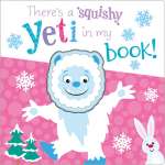 Bigfoot Books :There's a Squishy Yeti in my Book!
