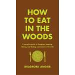 Camp Cooking :How to Eat in the Woods