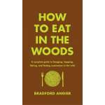 How to Eat in the Woods