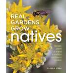 Real Gardens Grow Natives