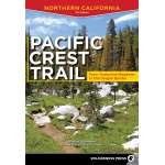 Pacific Crest Trail: Northern California: From Tuolumne Meadows to the Oregon Border