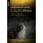 California Travel & Recreation :Spooky Trails and Tall Tales California: Hiking the Golden State's Legends, Hauntings, and History