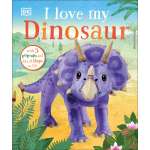 Board Books: Dinos :I Love My Dinosaur
