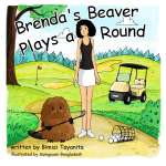 Brenda’s Beaver Plays a Round