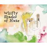 Whifty Shades of Haze