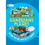 Environment & Nature Books for Kids :Guardians of the Planet: How to be an Eco-Hero