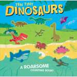 Dinosaurs :Ten Tiny Dinosaurs