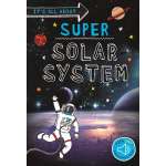 It's all about... Super Solar System