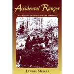 Accidental Ranger: Tales from Forty-Three Years as a National Park Ranger