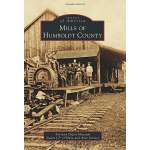 Humboldt County :Mills of Humboldt County