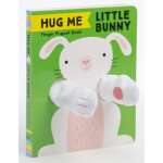 Hug Me Little Bunny: Finger Puppet Book