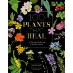 Foraging :100 Plants that Heal: The illustrated herbarium of medicinal plants