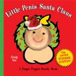 Adult Humor :Little Penis Santa Claus: Finger Puppet Parody Book