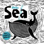 Board Books: Aquarium :Hello Sea