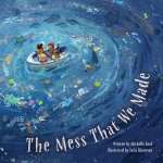 Environment & Nature Books for Kids :The Mess That We Made