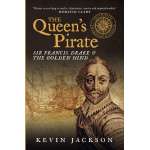 The Queen's Pirate: Sir Francis Drake and the Golden Hind