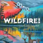 Environment & Nature Books for Kids :Wildfire!