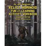 Relict Hominoid Fun and Learning Activity Workbook: Sasquatch Edition