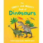 The Small and Mighty Book of Dinosaurs