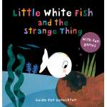 Children's Books :Little White Fish and the Strange Thing