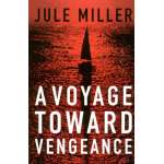 A Voyage Toward Vengeance