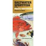 Fish & Sealife Identification Guides :Saltwater Sport Fish of the Pacific NW: Monterey to Alaska FIELD GUIDE