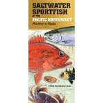 Saltwater Sport Fish of the Pacific NW: Monterey to Alaska FIELD GUIDE