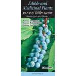 Pacific Coast / Pacific Northwest Field Guides :Edible and Medicinal Plants of the Pacific Northwest