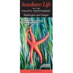 Pacific Coast / Pacific Northwest Field Guides :Seashore Life of the Pacific Northwest: Washington and Oregon