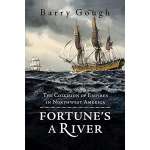 American History :Fortune's A River: The Collision of Empires in Northwest America