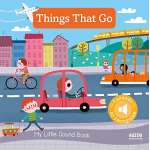 My Little Sound Book: Things That Go