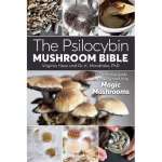 Cannabis & Counterculture Books :The Psilocybin Mushroom Bible: The Definitive Guide to Growing and Using Magic Mushrooms