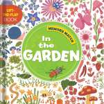 Memory Match: In the Garden: A Lift-the-Flap Book