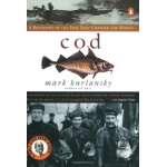 Cod: A Biography of the Fish that Changed the World