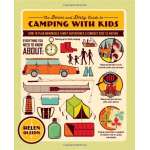 The Down and Dirty Guide to Camping with Kids: How to Plan Memorable Family Adventures and Connect Kids to Nature